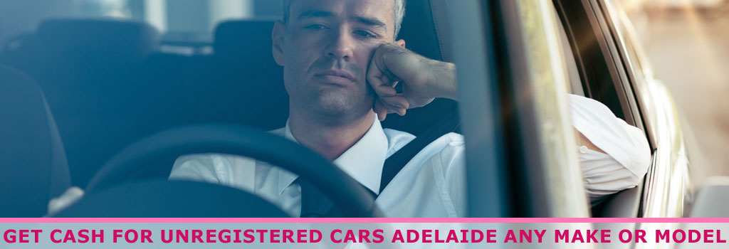 Cash for Unregistered Cars Adelaide